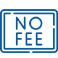 No Fee or Service Charge